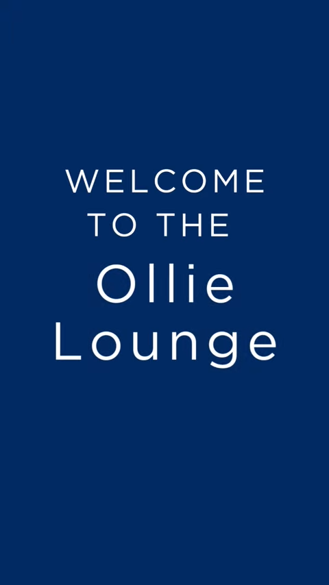 "Welcome to the Ollie lounge"