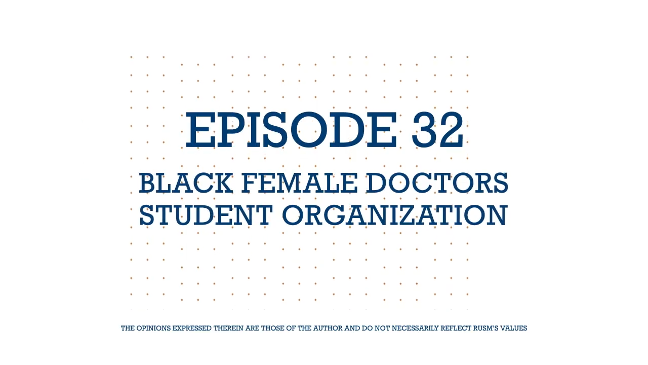 "RUSM Black Female Doctors Student Organization"